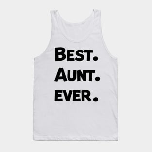 Best Aunt ever Tank Top